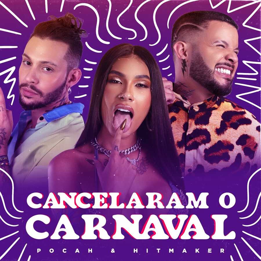 Pocah & Hitmaker - Cancelaram o Carnaval